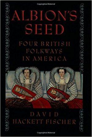 5-books-you-should-read-by-historian-david-hackett-fischer-albion_seed