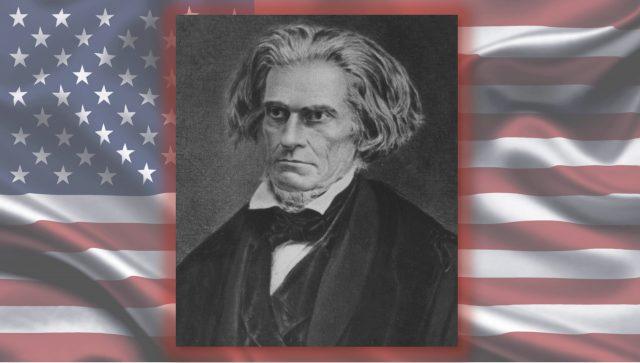 Calhoun-why-civil-war-was-lost-before-it-started