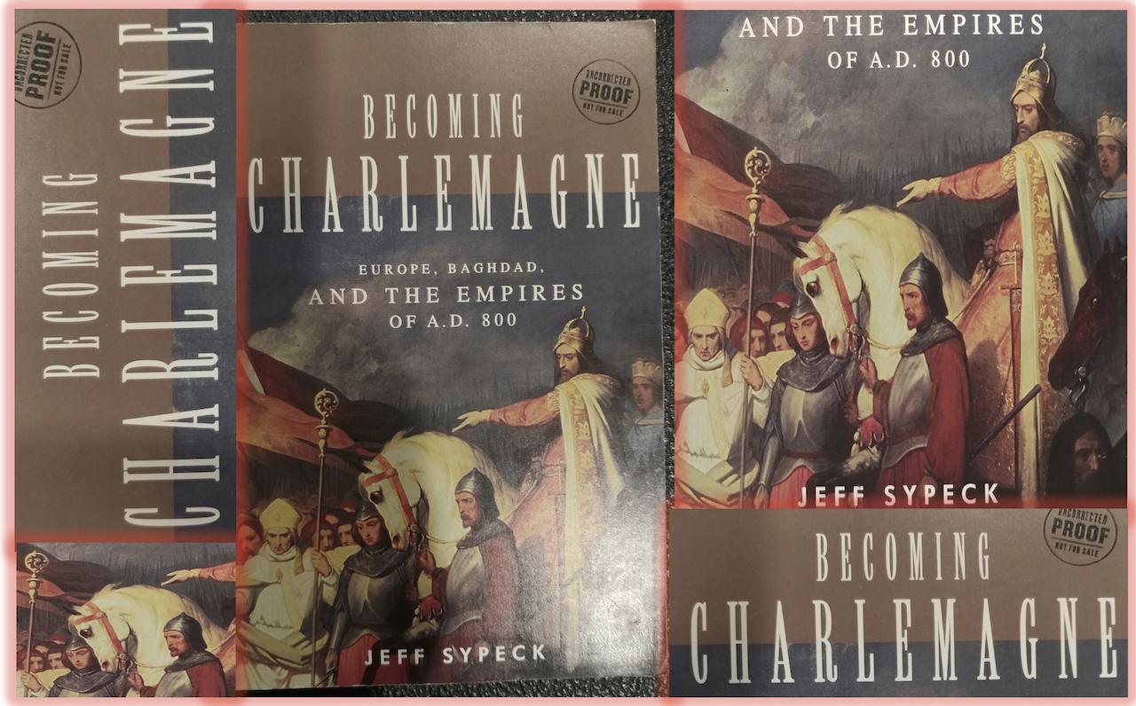 Becoming Charlemagne by Jeff Sypeck Review