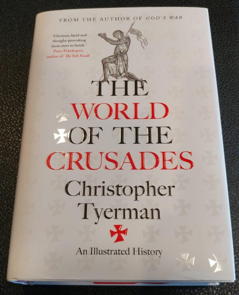 World of the Crusades Christopher Tyerman Review Cover 2019