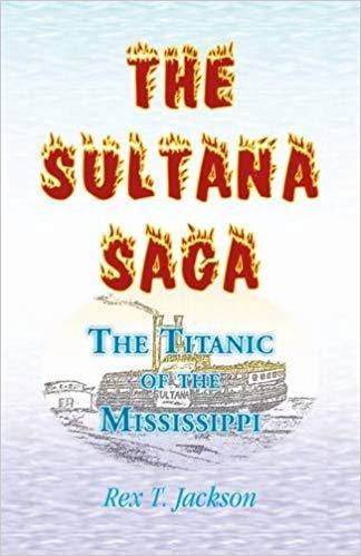 The Sultana Saga - Titanic - Jackson