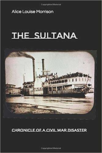 sultana disaster books sources to read about the steamboat morrison