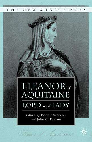 Eleanor of Aquitaine: Lord and Lady Wheeler Parsons