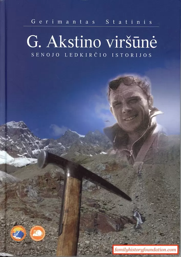 G. Akstino viršūnė: Senojo Ledkirčio Istorijos - Gerimantas Statinis