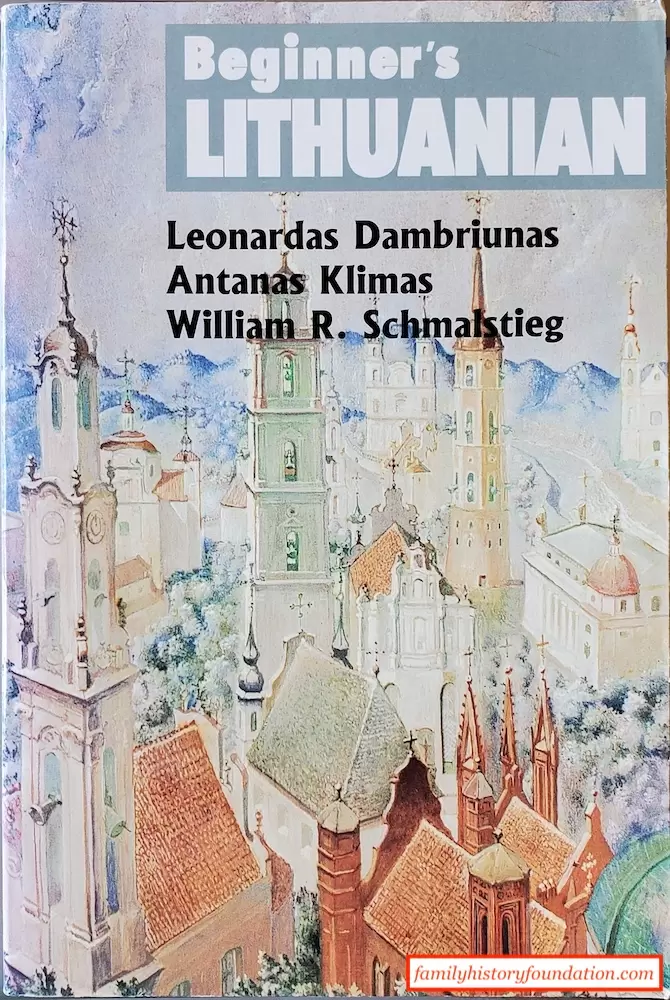 Beginner's Lithuanian - Leonardas Dambriūnas, Antanas Klimas, William R. Schmaistieg