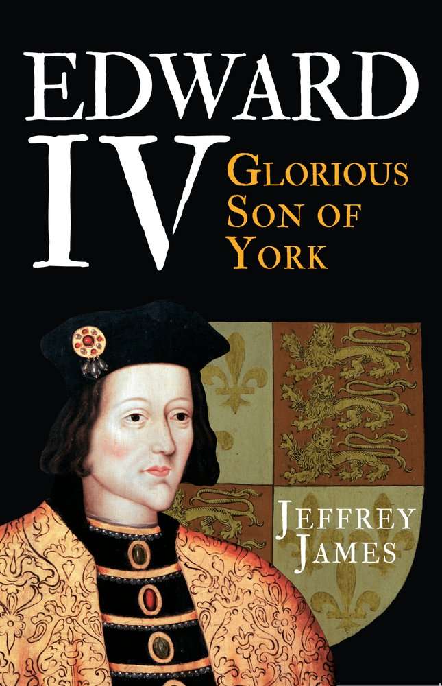 Edward IV Glorious Son Plantagenet Reading List