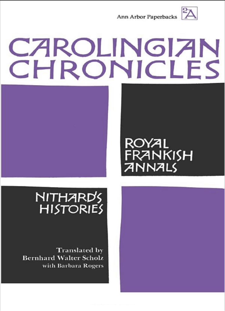 Carolingian Chronicles Royal Frankish Annals Scholz Rogers