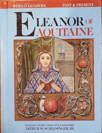 Zoe Kaplan "Eleanor of Aquitaine" (World Leaders Past and Present"