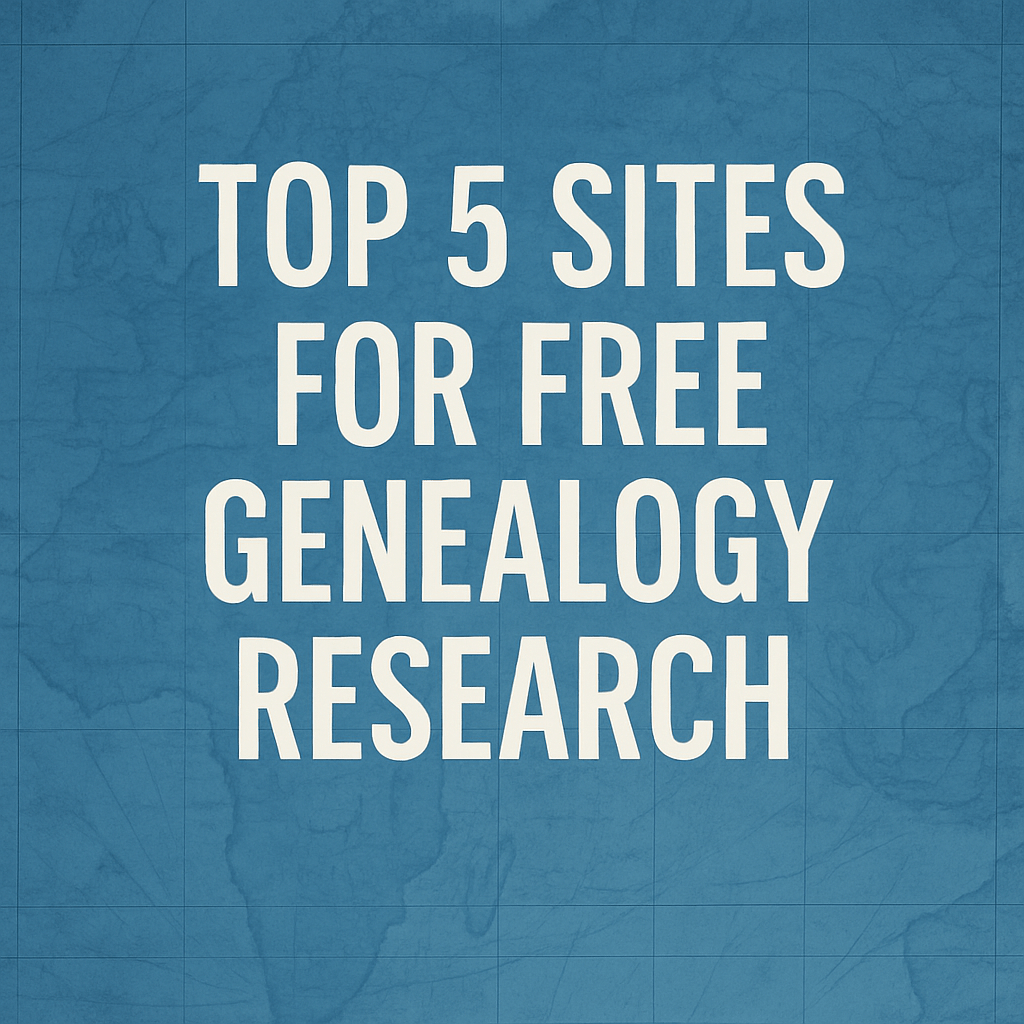 top 5 sites for free genealogy research