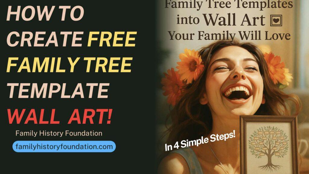 How to Create Free Family Tree Template Wall Art Your Family Will Love In 4 Simple Steps
